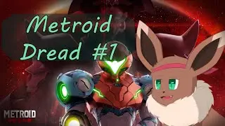 Let's Run Through This Planet (Metroid Dread) - Twitch VOD