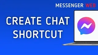 How to Create A Chat Shortcut in Messenger Web On PC (New Update)