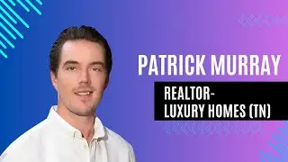 From Ice Rinks to Open Houses: Patrick Murray's Real Estate Journey with Luxury Homes (TN)
