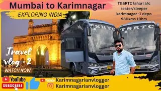 Mumbai to Karimnagar TGSRTC Lahari AC seater/sleeper bus 980kms 19hrs journey #karimnagarianvlogger