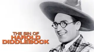 The Sin of Harold Diddlebock (1947) | Full Movie | Harold Lloyd | Classic Comedy | Public Domain