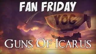 Fan Friday - Guns of Icarus