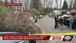 Saint Anselm College student shot by police in Oregon