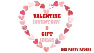 VALENTINE INVENTORY & GIFT IDEAS #giftbaskets #basketmaking #valentinesday #valentinesdaygift