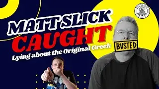 Reasoned Belief Catches Matt Slick LYING Over The Original Greek RED HANDED!! - Livestream Highlight