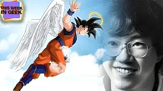 Remembering Akira Toriyama | This Week in Geek #81