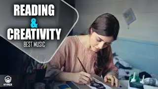 [Music For Reading & Creativity] Music For Reading and Creative Work