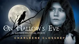On Hallow's Eve -- A Gothic Musical Poem (Official Music Video HD)