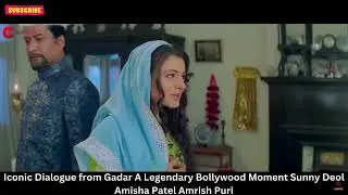 Iconic Dialogue from Gadar A Legendary Bollywood Moment Sunny Deol Amisha Patel Amrish Puri