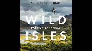 Wild Isles Audiobook by Alastair Fothergill