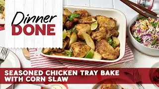 Easy Dinner Recipe - Seasoned Chicken Tray Bake With Corn Slaw
