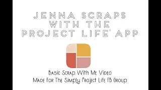 Scrap with Me using the Project Life App!