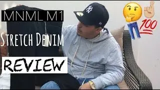 MNML M1 Stretch Denim Review!!!