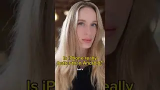 Is iPhone really better than Android?