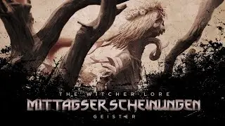 The Witcher Lore - Mittagserscheinung