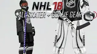 NHL 18 - All Skater + Goalie Equipment