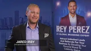 Jared Irby - Rey Perez Testimonial Video