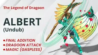 The Legend of Dragoon | レジェンドオブドラグーン | Albert