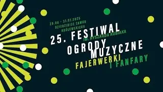Koncerty i wydarzenia kulturalne w Warszawie &ndash; Festiwal Ogrody Muzyczne 2025