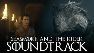 Seasmoke's Rampage | Full House of the Dragon Season 2 Score