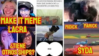 SYLVEEY SE ENTERA DEL MARICK + SE PASAN DE LACRAS JUGANDO MAKE IT MEME XD
