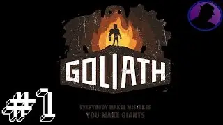 Let's Play Goliath - Ep. 1 - OMG IT'S AMAZING!