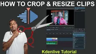 Kdenlive Tutorial - Transform, Crop, and Resize Video