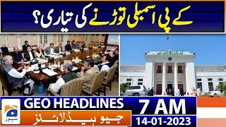 Geo News Headlines 7 AM - Preparing to break the KP assembly? | 14th Jan 2023