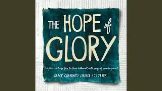 The Hope of Glory (Colossians 1:27c-29)