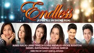 Endless (A PBB All In Short Film)