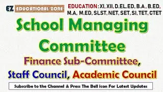 School Managing Committee, Academic Council, Finance Sub-Committee, Staff Council