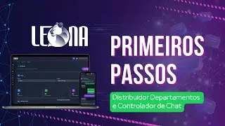 Como Distribuir Leads por  Atendentes e Departamento e Controlar seu Chat no WhatsApp | Leona