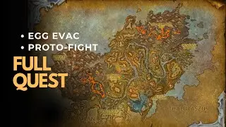 Egg Evac & Proto-fight - World of Warcraft Quest Walkthrough - The Waking Shores