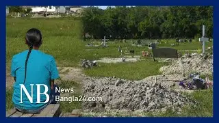 Canada: 751 unmarked graves discovered at indigenous school | NewsBangla24