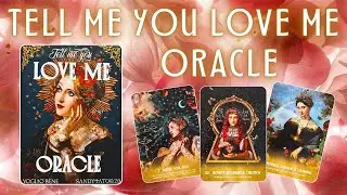 Tell Me You Love Me Oracle│Unboxing & Flip-through ❤️