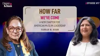 How Far We've Come : A new chapter for American Muslim leadership