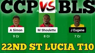 CCP vs BLS || BLS vs CCP Prediction || CCP VS BLS 22ND ST LUCIA T10 BLAST