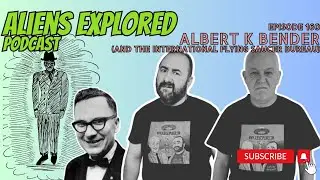 Episode 160 - Albert K Bender (and the International Flying Saucer Bureau)