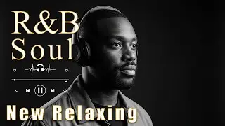 【R&B Soul】Chill R&B Soul Nights | Smooth Love Grooves for Quiet Hearts