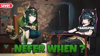 When WIll I Get NEFER ? - Genshin Impact HINDI LIVE