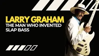 Larry Graham: The Man Who INVENTED Slap Bass & Changed Music Forever!