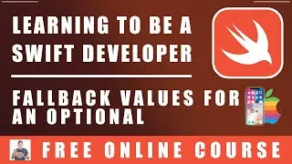 #19 Swift Programming  - Fallback Values For An Optional