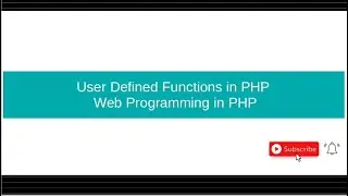 User-Defined Functions in PHP – Complete Tutorial for Beginners! 🚀  | Web Programming in PHP