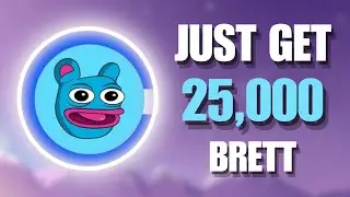 JUST GET 25,000 BRETT 🚀 Based Brett Price Predictions and Analysis 2024-2025 (Best Base Memecoin)