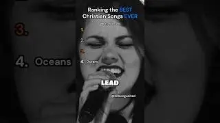 Ranking the BEST Christian Songs EVER