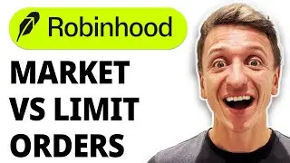 How To Place Market Orders Vs Limit Orders Robinhood [2025 Guide]