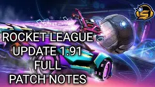 Полные заметки об обновлении Rocket League 1.91 (Rocket League)
