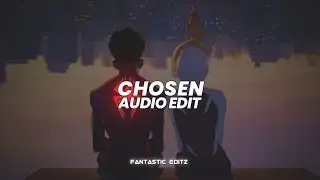 chosen - ilyaugust [edit audio]
