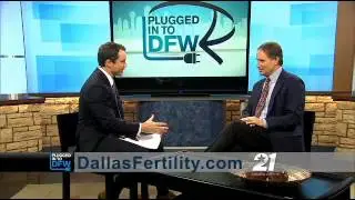 Plugged In To DFW: Fertility and Egg Freezing Benefits