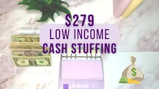 $279 Cash Stuffing | Low Income | How to Use Sinking Funds